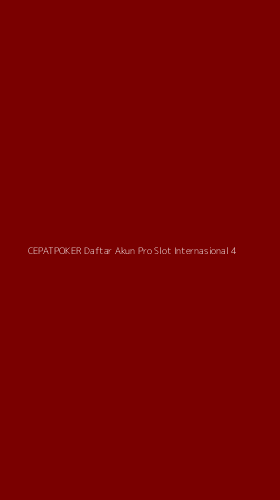 Tampilan Antarmuka Aplikasi Cepatpoker Daftar Akun Pro Slot Internasional - 4