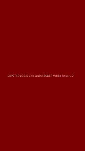 Tampilan Antarmuka Aplikasi Cepot4d Login Link Login Sbobet Mobile Terbaru - 2