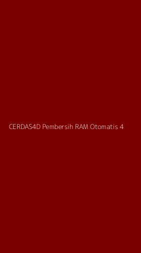 Tampilan Antarmuka Aplikasi Cerdas4d Pembersih Ram Otomatis - 4
