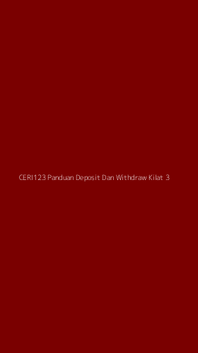 Tampilan Antarmuka Aplikasi Ceri123 Panduan Deposit Dan Withdraw Kilat - 3