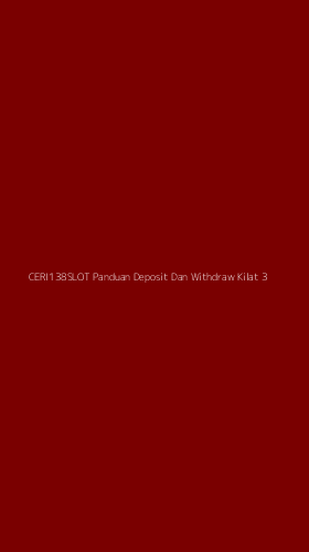 Tampilan Antarmuka Aplikasi Ceri138slot Panduan Deposit Dan Withdraw Kilat - 3