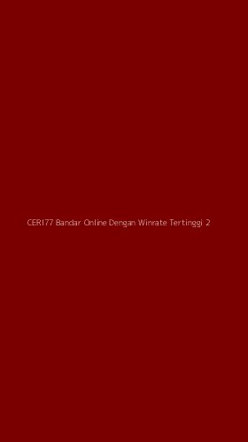 Tampilan Antarmuka Aplikasi Ceri77 Bandar Online Dengan Winrate Tertinggi - 2