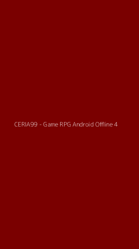 Tampilan Antarmuka Aplikasi CERIA99 - Game RPG Android Offline - 4