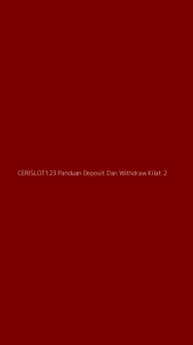 Tampilan Antarmuka Aplikasi Cerislot123 Panduan Deposit Dan Withdraw Kilat - 2