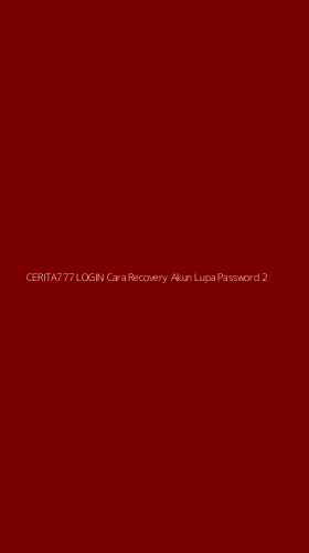 Tampilan Antarmuka Aplikasi Cerita777 Login Cara Recovery Akun Lupa Password - 2