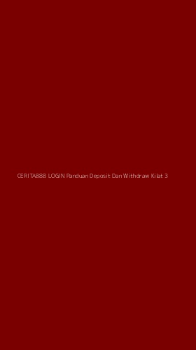 Tampilan Antarmuka Aplikasi Cerita888 Login Panduan Deposit Dan Withdraw Kilat - 3