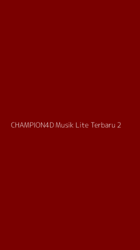 Tampilan Antarmuka Aplikasi Champion4d Musik Lite Terbaru - 2