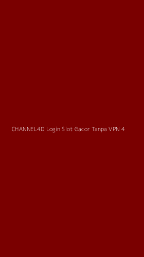 Tampilan Antarmuka Aplikasi Channel4d Login Slot Gacor Tanpa Vpn - 4
