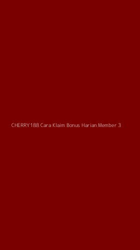 Tampilan Antarmuka Aplikasi Cherry188 Cara Klaim Bonus Harian Member - 3