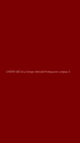 Tampilan Antarmuka Aplikasi Cherry188 Situs Dengan Metode Pembayaran Lengkap - 3