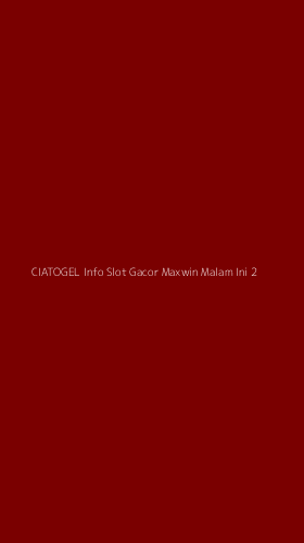 Tampilan Antarmuka Aplikasi Ciatogel Info Slot Gacor Maxwin Malam Ini - 2