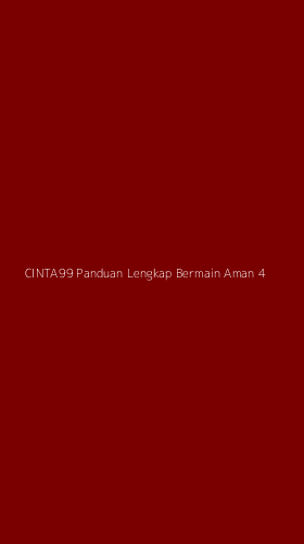 Tampilan Antarmuka Aplikasi Cinta99 Panduan Lengkap Bermain Aman - 4