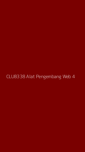 Tampilan Antarmuka Aplikasi Club338 Alat Pengembang Web - 4