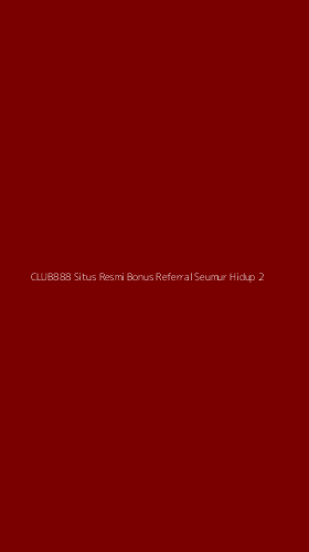 Tampilan Antarmuka Aplikasi Club888 Situs Resmi Bonus Referral Seumur Hidup - 2