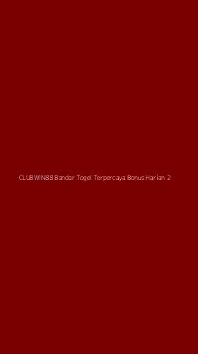 Tampilan Antarmuka Aplikasi Clubwin88 Bandar Togel Terpercaya Bonus Harian - 2