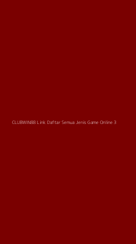 Tampilan Antarmuka Aplikasi Clubwin88 Link Daftar Semua Jenis Game Online - 3
