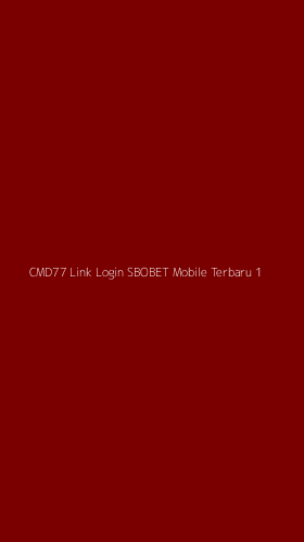 Tampilan Antarmuka Aplikasi Cmd77 Link Login Sbobet Mobile Terbaru - 1