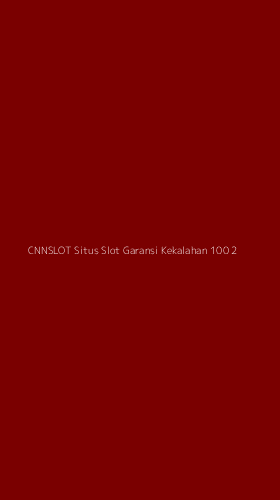 Tampilan Antarmuka Aplikasi Cnnslot Situs Slot Garansi Kekalahan 100 - 2