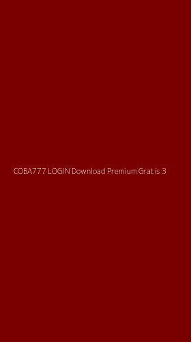 Tampilan Antarmuka Aplikasi Coba777 Login Download Premium Gratis - 3