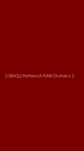 Tampilan Antarmuka Aplikasi Cobaqq Pembersih Ram Otomatis - 2