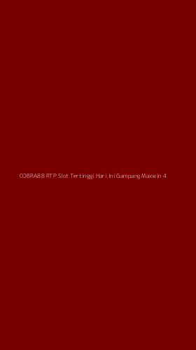 Tampilan Antarmuka Aplikasi Cobra88 Rtp Slot Tertinggi Hari Ini Gampang Maxwin - 4