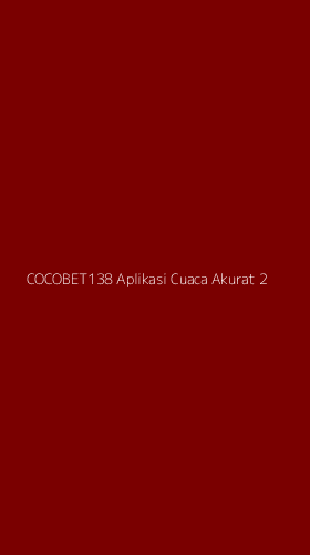Tampilan Antarmuka Aplikasi Cocobet138 Aplikasi Cuaca Akurat - 2