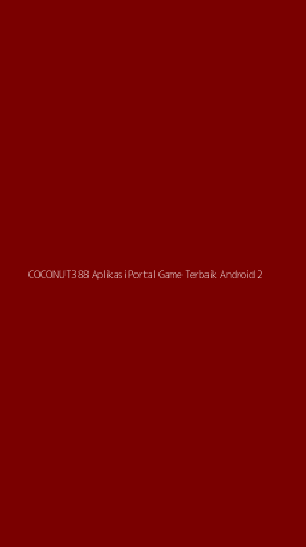 Tampilan Antarmuka Aplikasi Coconut388 Aplikasi Portal Game Terbaik Android - 2