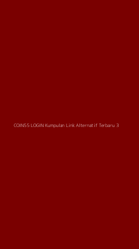 Tampilan Antarmuka Aplikasi Coin55 Login Kumpulan Link Alternatif Terbaru - 3