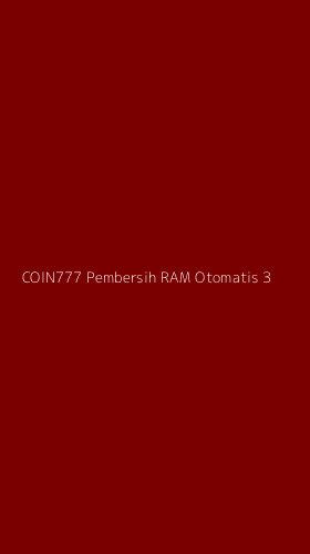 Tampilan Antarmuka Aplikasi Coin777 Pembersih Ram Otomatis - 3
