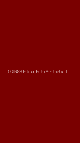 Tampilan Antarmuka Aplikasi Coin88 Editor Foto Aesthetic - 1