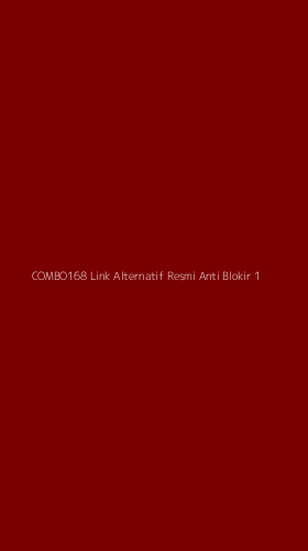 Tampilan Antarmuka Aplikasi Combo168 Link Alternatif Resmi Anti Blokir - 1