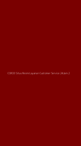 Tampilan Antarmuka Aplikasi Cor33 Situs Resmi Layanan Customer Service 24jam - 2