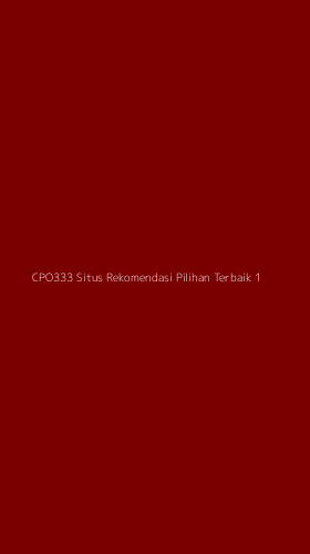 Tampilan Antarmuka Aplikasi Cpo333 Situs Rekomendasi Pilihan Terbaik - 1