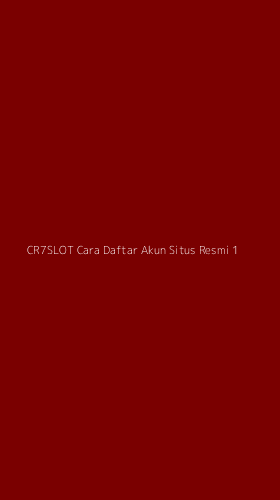 Tampilan Antarmuka Aplikasi Cr7slot Cara Daftar Akun Situs Resmi - 1