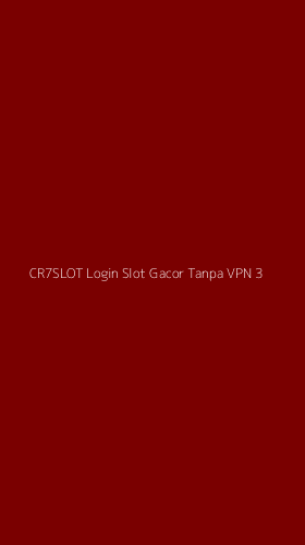 Tampilan Antarmuka Aplikasi Cr7slot Login Slot Gacor Tanpa Vpn - 3