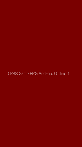 Tampilan Antarmuka Aplikasi Cr88 Game Rpg Android Offline - 1