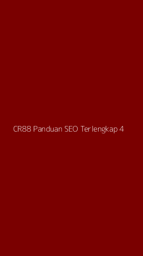 Tampilan Antarmuka Aplikasi Cr88 Panduan Seo Terlengkap - 4