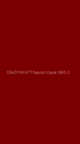 Tampilan Antarmuka Aplikasi Crazy Rich77 Deposit Cepat Qris - 2