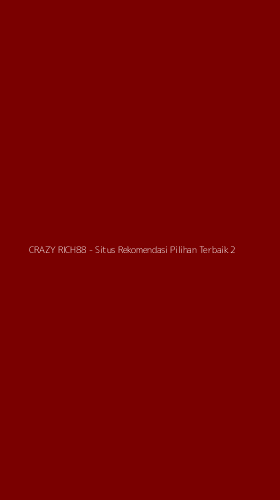 Tampilan Antarmuka Aplikasi CRAZY RICH88 - Situs Rekomendasi Pilihan Terbaik - 2