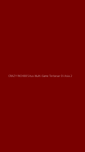 Tampilan Antarmuka Aplikasi Crazy Rich88 Situs Multi Game Terbesar Di Asia - 2