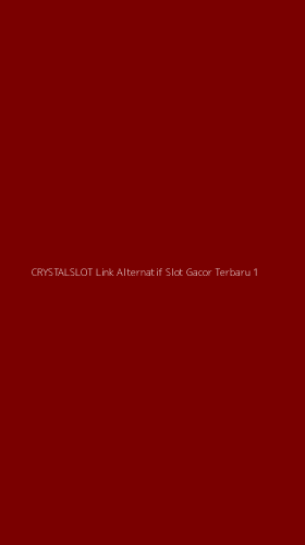 Tampilan Antarmuka Aplikasi Crystalslot Link Alternatif Slot Gacor Terbaru - 1