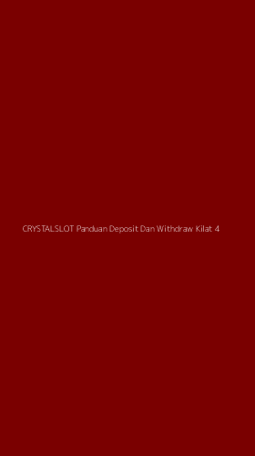 Tampilan Antarmuka Aplikasi Crystalslot Panduan Deposit Dan Withdraw Kilat - 4