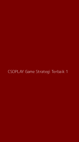 Tampilan Antarmuka Aplikasi Csoplay Game Strategi Terbaik - 1