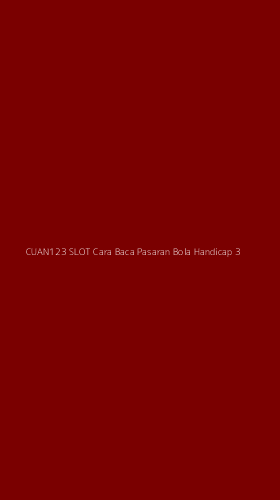 Tampilan Antarmuka Aplikasi Cuan123 Slot Cara Baca Pasaran Bola Handicap - 3