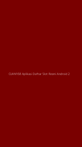 Tampilan Antarmuka Aplikasi Cuan168 Aplikasi Daftar Slot Resmi Android - 2