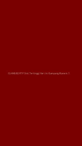 Tampilan Antarmuka Aplikasi Cuan680 Rtp Slot Tertinggi Hari Ini Gampang Maxwin - 1