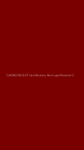 Tampilan Antarmuka Aplikasi Cukong168 Slot Cara Recovery Akun Lupa Password - 2