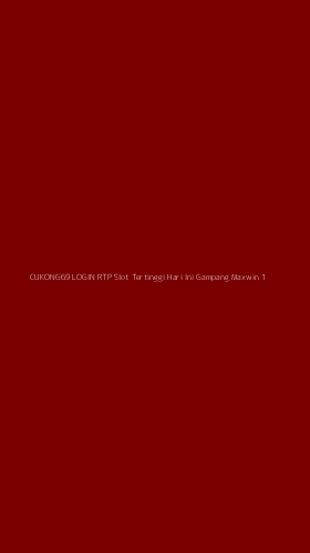 Tampilan Antarmuka Aplikasi Cukong69 Login Rtp Slot Tertinggi Hari Ini Gampang Maxwin - 1