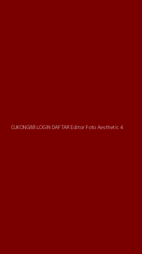 Tampilan Antarmuka Aplikasi Cukong88 Login Daftar Editor Foto Aesthetic - 4