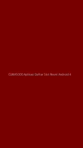 Tampilan Antarmuka Aplikasi Cuma5000 Aplikasi Daftar Slot Resmi Android - 4
